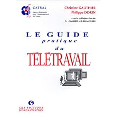 Le Guide pratique du t�l�travail, 2e �dition