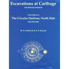 Excavations at Carthage: The British Mission: The Circular Harbour, North Side: The Pottery Vol 2 (British Academy Monographs in Archaeology)