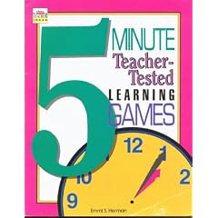 Five-Minute Teacher-Tested Learning Games: Grades K-6