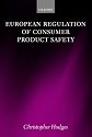 European Regulation of Consumer Product Safety