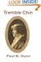 Tremble Chin