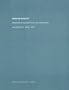 Edward Ruscha: Catalogue Raisonn� of the Paintings. Volume One: 1958 - 1970