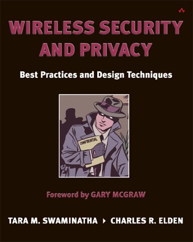 Wireless Security and Privacy: Best Practices and Design Techniques