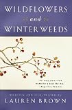 Wildflowers and Winter Weeds