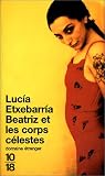 Beatriz et les corps célestes par Lucia Etxebarria Beatriz et les corps célestes par Etxebarria