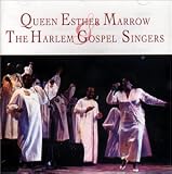 Harlem Gospel Singers with Queen Esther Marrow
