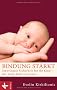 Bindung st�rkt: Emotionale Sicherheit f�r Ihr Kind - der beste Start ins Leben