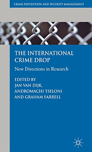 The International Crime Drop: New Directions in Research (Crime Prevention and Security Management)