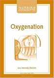Nursing Concepts: Oxygenation (Nursing Concepts Series)