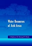 Water Resources of Arid Areas: Proceedings of the International Conference on Water Resources of Arid and Semi-Arid Regions of Africa, Garborone, Botswana, 3-6 August 2004