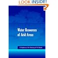 Water Resources of Arid Areas: Proceedings of the International Conference on Water Resources of Arid and Semi-Arid Regions of Africa, Garborone, Botswana, 3-6 August 2004