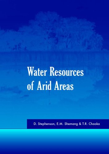 Water Resources of Arid Areas: Proceedings of the International Conference on Water Resources of Arid and Semi-Arid Regions of Africa, Garborone, Botswana, 3-6 August 2004 under Water Supply & Land Use in The Books Store