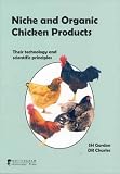 Niche and Organic Chicken Products: Their Technology and Scientific Principles