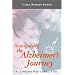 Navigating the Alzheimer's Journey: A Compass for Caregiving