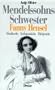 Mendelssohn[s] Schwester Fanny Hensel: Musikerin, Komponistin, Dirigentin (German Edition)
