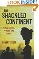 The Shackled Continent