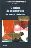 Gestion de contenu Web. Une approche collaborative
