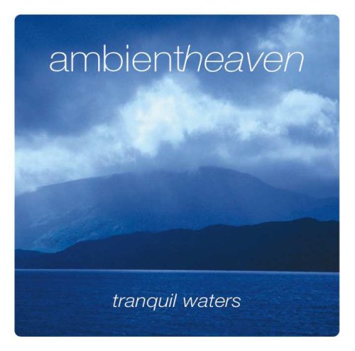 CD-Charts  Music : Ambient Heaven - Tranquil Waters