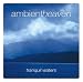 Ambient Heaven - Tranquil Waters