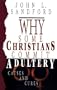 Why Some Christians Commit Adultery