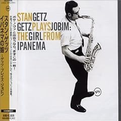 Getz Plays Jobim: The Girl from Ipanema