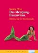Das Meerjungfrauenvirus. Befreiung aus der Sch�nheitsfalle