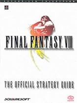 Final Fantasy VIII Official Strategy Guide: The Official Strategy Guide