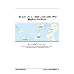 The 2006-2011 World Outlook for Oral Hygiene Products