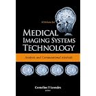 Click here to buy Medical Imaging Systems Technology: Analysis and Computational Methods (Medical... by Cornelius T. Leondes.