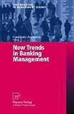 Review Physica-Verlag Heidelberg  / New Trends in Banking Management