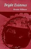 Bright Existence (Wesleyan Poetry Series)