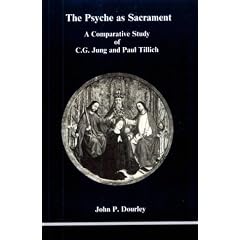 C.G.Jung and Paul Tillich: The Psyche as Sacrament (Studies in Jungian Psychology)