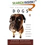 The Truth about Dogs: An Inquiry into Ancestry Social Conventions Mental Habits Moral Fiber Canis fami