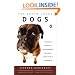 The Truth about Dogs: An Inquiry into Ancestry Social Conventions Mental Habits Moral Fiber Canis fami