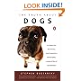 The Truth about Dogs: An Inquiry into Ancestry Social Conventions Mental Habits Moral Fiber Canis fami
