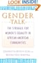 Gender Talk: The Struggle for Women's Equality in African American Communities
