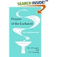 Prayers of the Eucharist: Early and Reformed by Geoffrey Cuming and R. C. Jasper
