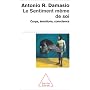 Le sentiment meme d'�tre soi