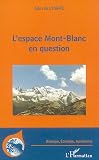 L'espace Mont-Blanc en question