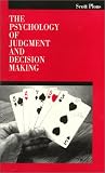 The Psychology of Judgment and Decision Making