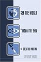 See the World Through the Eyes of Creative Writing
