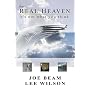 The Real Heaven: It's Not What You Think