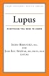 Lupus: Everything You Need to Know (Your Personal Health)