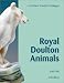 Royal Doulton Animals (3rd Edition) - A Charlton Standard Catalogue