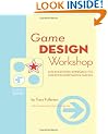 Game Design Workshop: A Playcentric Approach to Creating Innovative Games (Gama Network Series)