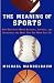 Book The Meaning of Sports: Why Americans Watch Baseball, Football, and Basketball and What They See When They Do
