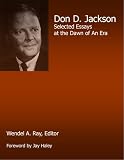 Don D. Jackson: Selected Essays at the Dawn of an Era