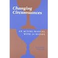 Changing Circumstances: An Acting Manual with 24 Scenes by  Lorinne Vozoff