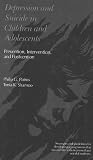 Depression And Suicide In Children And Adolescents : Prevention, Intervention, And Postvention