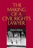 The Making of a Civil Rights Lawyer